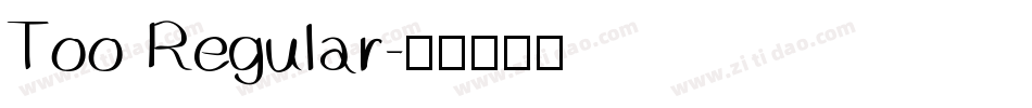 Too Regular字体转换